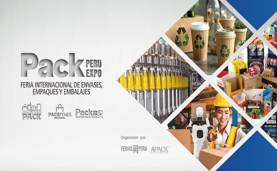 PACK PERÚ EXPO 2026. LA FERIA INTERNACIONAL DE PROVEEDORES DE ENVASES, EMPAQUES Y EMBALAJE